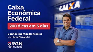 Concurso Caixa Econômica Federal  200 dicas em 5 dias  Conhecimentos Bancários [upl. by Atinrev723]