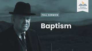 Baptism ― A Sermon on the Sacrament of Baptism Remastered [upl. by Asreht766]