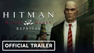 Hitman Blood Money  Reprisal  Official Launch Trailer [upl. by Gwenora]