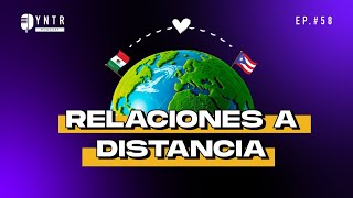 Que opinamos de las relaciones a distancia  EP 58 [upl. by Derayne]