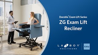 ZG Exam Lift Recliner by LaZBoy Healthcare  Knú Comfort [upl. by Siobhan230]