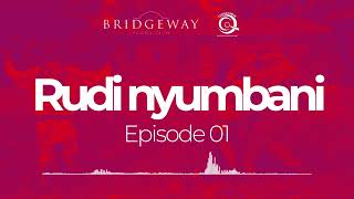 Rudi Nyumbani Episode 1 [upl. by Icaj]