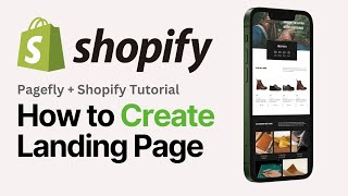 How to Create a Shopify Landing Page using PageFly Website Builder 2024 [upl. by Gausman]