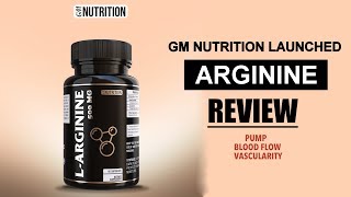 GM Nutrition launched quotARGININEquot  Review by Guru Mann [upl. by Pineda488]