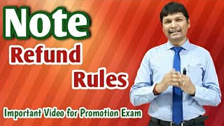 Note Refund Rules  Important Video for Banking Promotion Exam [upl. by Eilatam121]