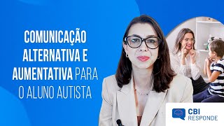 COMUNICAÇÃO AUMENTATIVA E ALTERNATIVA PARA O ALUNO AUTISTA [upl. by Wendel]