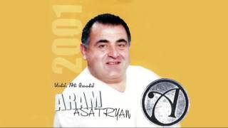 Aram Asatryan  YES QO GISHERVA HYURN EM [upl. by Skerl]