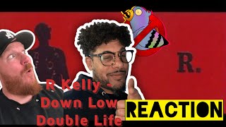 R Kelly  Down Low Double Life Reaction [upl. by Assillim]