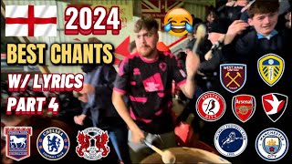 FUNNIEST CHANTS BY ENGLISH FOOTBALL FANS 202324 PART 4 With Lyrics [upl. by Kennard]