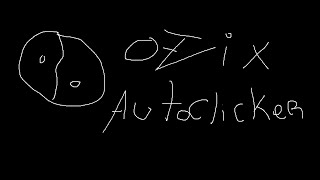 Ozix Autoclicker ¿FREE [upl. by Asilef248]