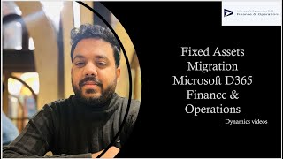 Fixed Assets migration in Microsoft Dynamics 365 Finance amp Operations [upl. by Calore577]