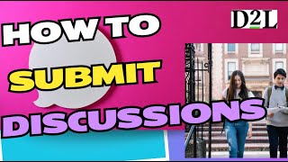 D2L  Brightspace  Students  How to submit a discussion post in D2L [upl. by Sivle]