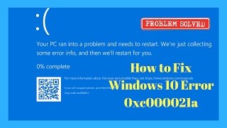 How to Fix Windows 10 Error 0xc000021a [upl. by Eicrad]