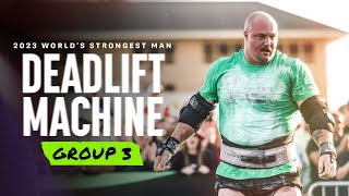 DEADLIFT MACHINE Group 3  2023 Worlds Strongest Man [upl. by Medina]