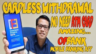 🔴Paano Mag Withdraw sa OFBANK without ATM Card thru CARDLESS [upl. by Yamauchi]