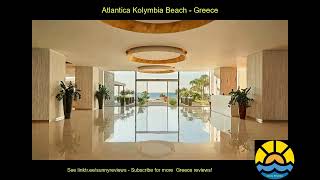 atlantica kolymbia beach greece hotel holiday [upl. by Sekofski279]