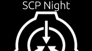 The SCP night trailer [upl. by Muryh593]