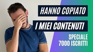 💰 Mi hanno COPIATO i video  Speciale 7000 Iscritti [upl. by Odie]