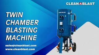 CLEAN BLAST  TWIN CHAMBER BLASTING MACHINE [upl. by Aynod36]