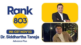 INI CET Nov’23 Rank 803  Dr Siddhartha Taneja interview  Dr Vishwajeet Singh DBMCI eGurukul [upl. by Assek147]