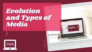 Evolution and Types of Media [upl. by Rramal565]