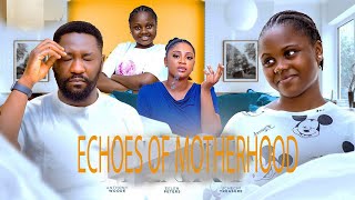 ECHOES OF MOTHERHOOD ANTHONY WOODE UCHECHI TREASURE HELEN PETERS LATEST 2024 NIGERIA MOVIES [upl. by Donalt]