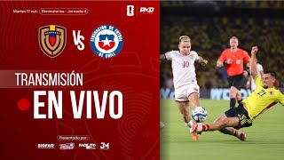 Venezuela vs Chile  La Vinotinto  EN VIVO  CONMEBOL Eliminatorias Sudamericanas  Jornada 3 [upl. by Marlane]