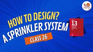 Class 26  How to design sprinkler system NFPA 13 [upl. by Philine]