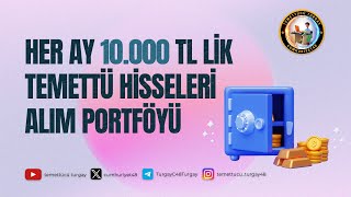 HER AY 10000 TL LİK TEMETTÜ PORTFÖYÜ İLE FİNANSAL ÖZGÜRLÜK [upl. by Anniram]