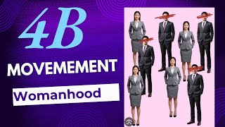 How the 4B Movement is Redefining Womanhood Worldwide trendy pupil [upl. by Schriever]