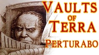 Vaults of Terra  Horus Heresy Perturabo [upl. by Moyers]