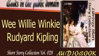 Wee Willie Winkie Rudyard Kipling Audiobook [upl. by Callie]