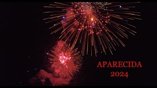 Fogo de Artificio  Aparecida 2024 [upl. by Leunamesoj]