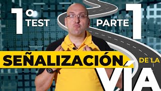 Autoescuela Teórico Completo quotSEÑALIZACIÓN DE LA VÍAquot TEST 1 PARTE 1 [upl. by Alfy765]