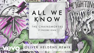 The Chainsmokers  All We Know Oliver Heldens Remix Audio ft Phoebe Ryan [upl. by Alonzo]