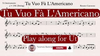 Tu Vuo Fà LAmericano  Renato Carosone  Play along for Ut Instruments [upl. by Hibbitts437]