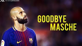 Javier Mascherano ● One Last Time ● 2010– 2018 HD [upl. by Yekcin]