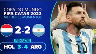 HOLANDA 2 X 2 ARGENTINA PÊNALTIS 34🏆COPA DO MUNDO 2022 QATAR ⚽MELHORES MOMENTOS [upl. by Eiramanit]