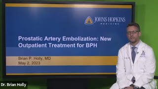 Prostatic Artery Embolization  New Outpatient Treatment for Benign Prostatic Hyperplasia Webinar [upl. by Rebel544]