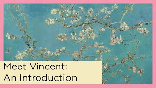 Meet Vincent  An Introduction to Vincent van Gogh [upl. by Stetson188]