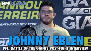 Johnny Eblen Reveals Hit List Rips Donald Cerrone for Attempted UFC Return  PFL Super Fights [upl. by Penrose]