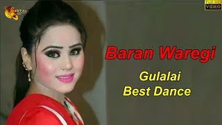 Pashto New Song 2019  Baran Waregi  Gulalai Best Dance  Full HD Video [upl. by Nuhsal251]