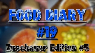 FOODDIARY 19 MeinUnser Essen  Zuschauer Edition 5 [upl. by Lrem]