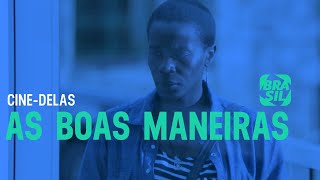 quotAs Boas Maneirasquot e a mulher negra no cinema  CineDelas [upl. by Marteena]