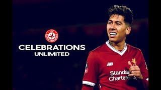 Roberto Firmino  Celebrations Unlimited  Liverpool FC [upl. by Naynek]