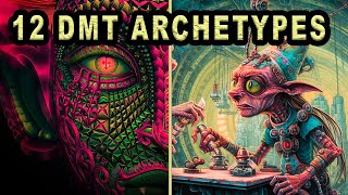 DMT Entities Explained  What are they [upl. by Bowlds63]