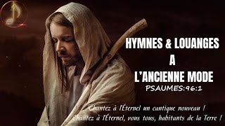 HYMNES amp LOUANGES A LANCIENNE louanges adoration musiquechrétienne adventiste [upl. by Nehepts]