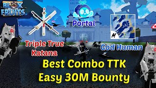 Best TTK Combo With God Human  Portal  Soul Guitar  Blox Fruits Road To 30M Honor Hunting [upl. by Xavier]