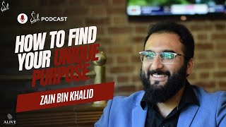 How to Find Your Unique Purpose ALIVE PODCAST Zain Bin Khalid [upl. by Dinesh]