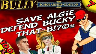 Bully SE  SAVE ALGIE DEFEND BUCKY THAT B 100 Walkthrough [upl. by Barbra]